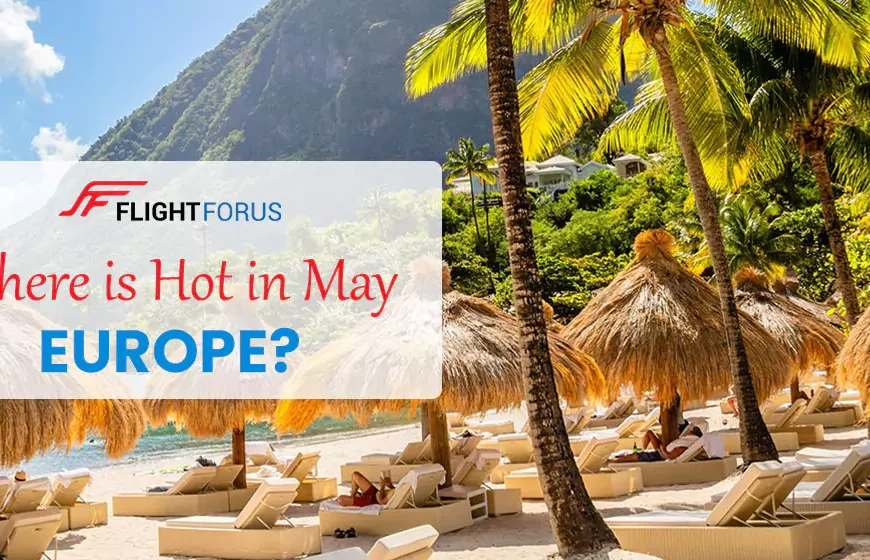Where Is Hot In May Europe